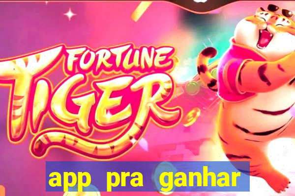 app pra ganhar dinheiro jogando